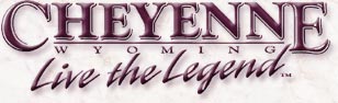 Cheyenne... Live the Legend